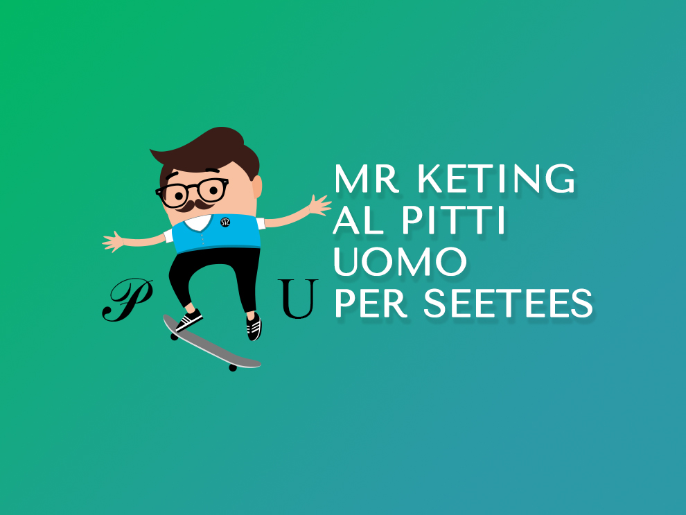 Mr Keting al Pitti Uomo per Seetees