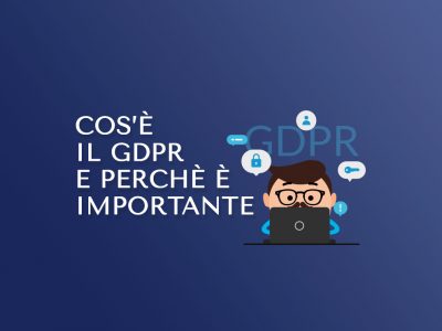 cos'è il GDPR e perchè è importante