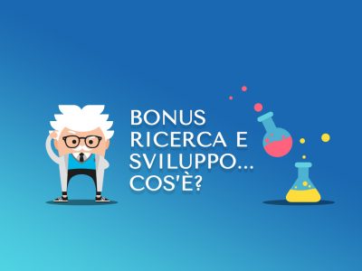 Bonus Ricerca e Sviluppo: cos'è? Recuperare fino al 50%