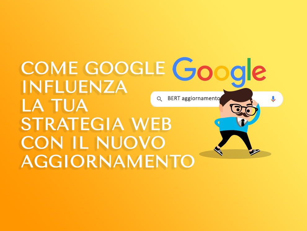 come google influenza la tua strategia web con il nuovo aggiornamento