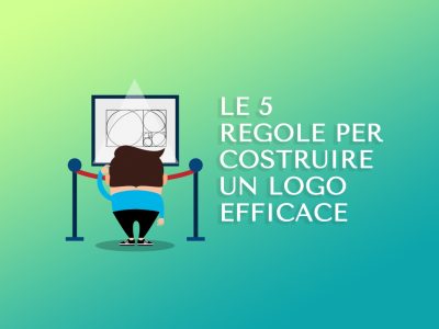 Le 5 regole per costruire un logo efficace