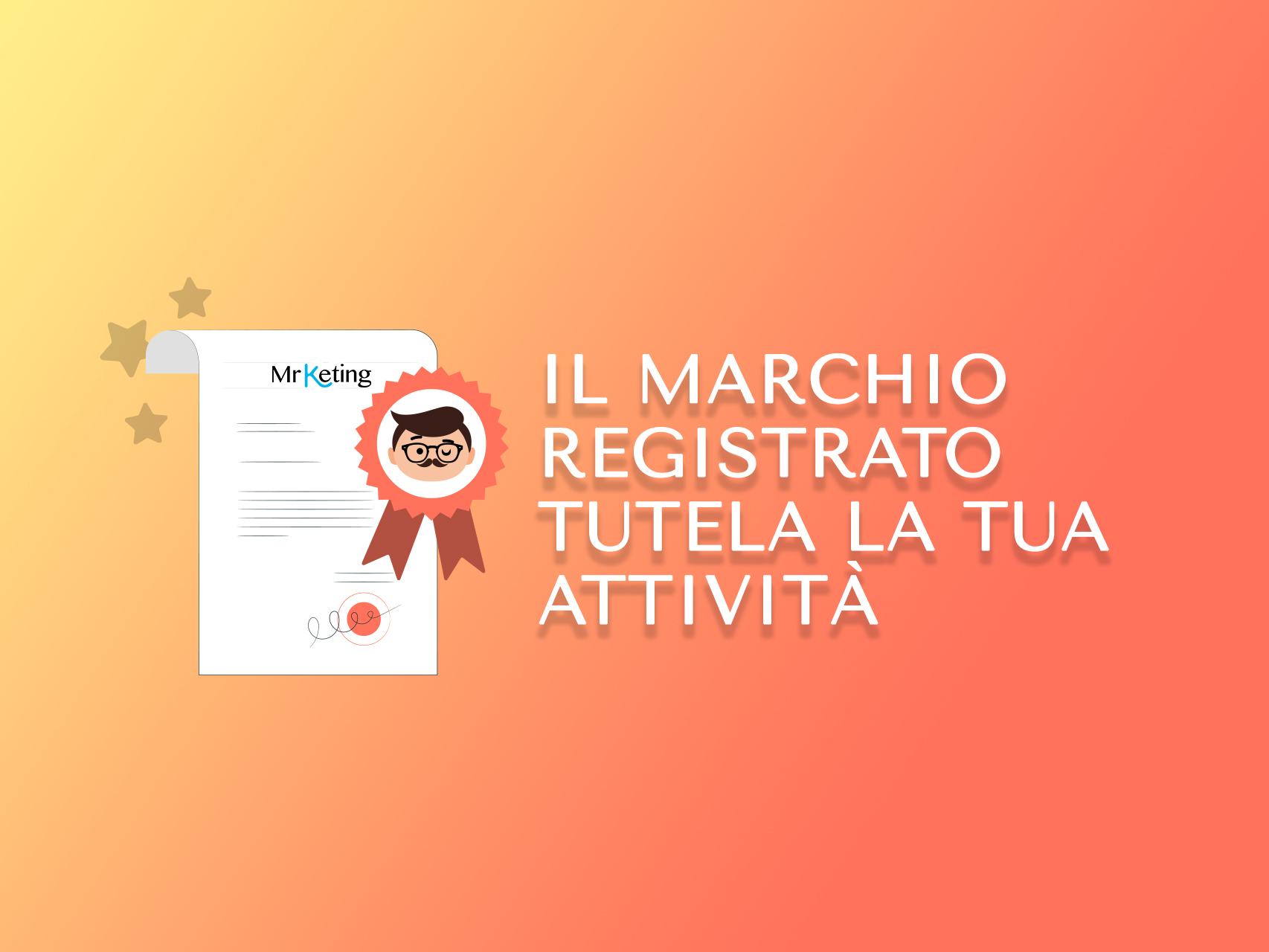 Il marchio registrato tutela la tua attività