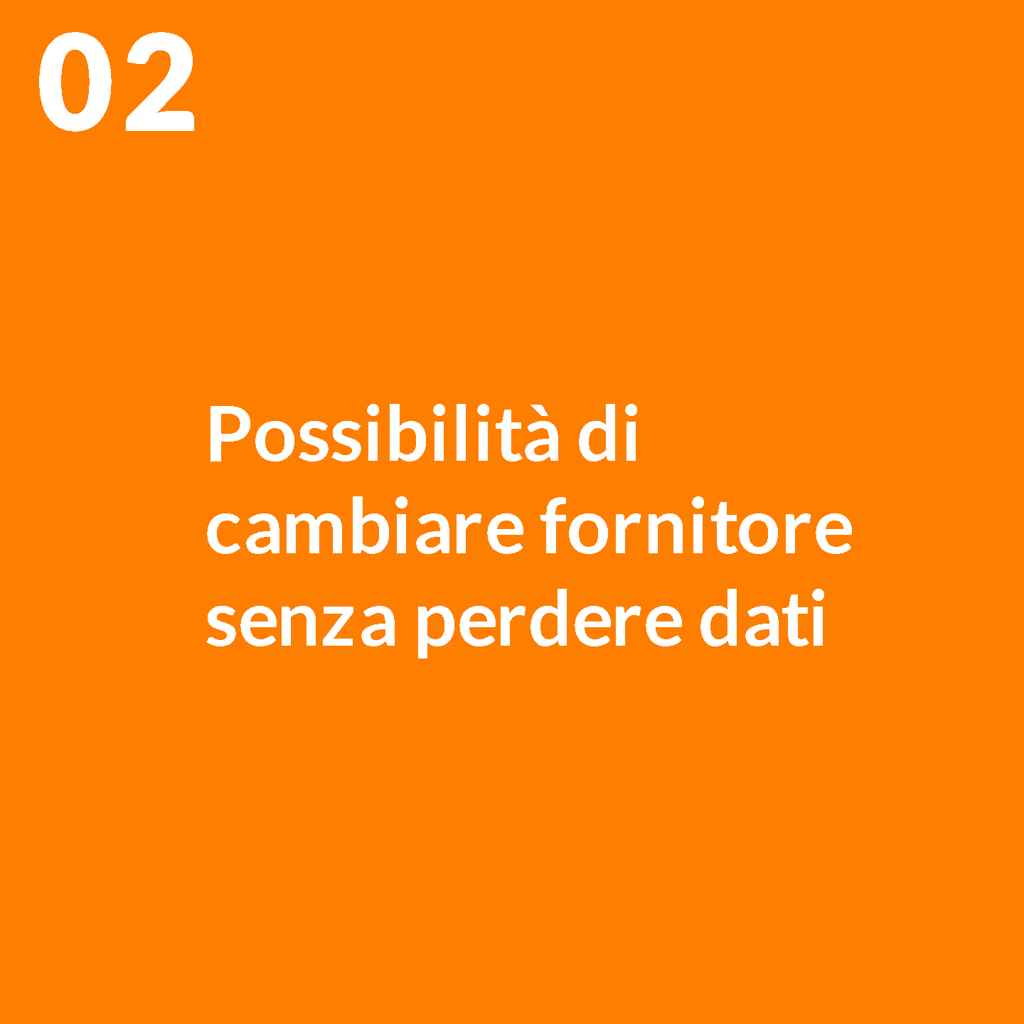 Possibilità di cambiare fornitore