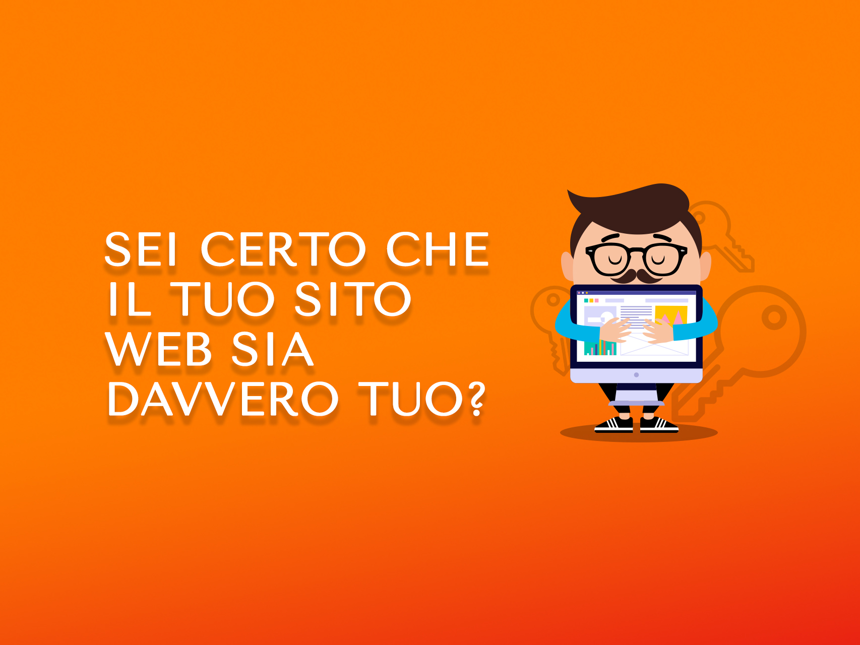 Sei certo che il tuo sito web sia davvero tuo?