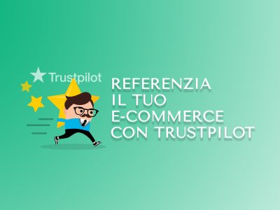 Referenzia il tuo e-commerce con Trustpilot