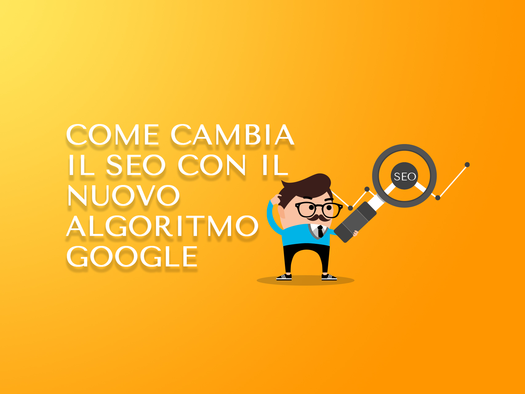 Come cambia il SEO con il nuovo algoritmo Google