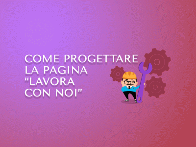 Come progettare la pagina “Lavora con noi”